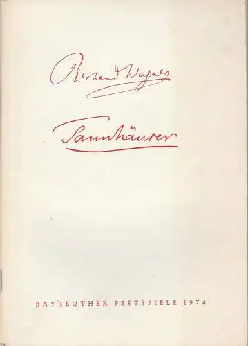 Bayreuther Festspiele, Wolfgang Wagner, Herbert Barth: Programmheft II Richard Wagner: TANNHÄUSER Bayreuther Festspiele 1974. 