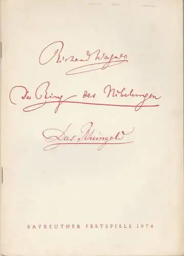 Bayreuther Festspiele, Wolfgang Wagner, Herbert Barth: Programmheft IV Richard Wagner DAS RHEINGOLD Bayreuther Festspiele 1974. 