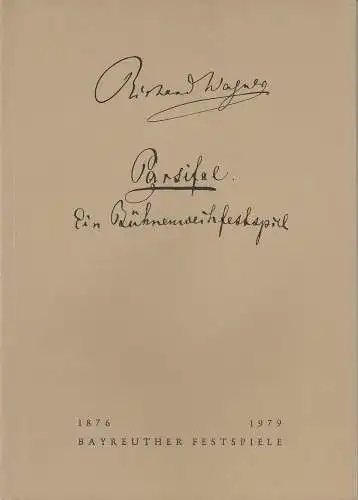 Bayreuther Festspiele, Wolfgang Wagner, Oswald Georg Bauer: Programmheft III  Richard Wagner: PARSIFAL Bayreuther Festspiele 1979. 