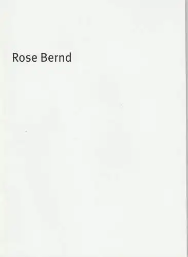 Bayerisches Staatsschauspiel, Dieter Dorn, Hans-Joachim Ruckhäberle, Thomas Dashuber ( Fotos ), Georg Holzer, Sonja Winkel: Programmheft Gerhart Hauptmann: Rose Bernd Bayerisches Staatsschauspiel 2010. 