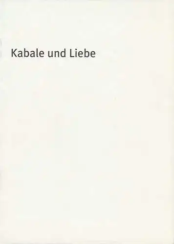 Bayerisches Staatsschauspiel, Dieter Dorn, Andrea Vilter, Oda Sternberg / Hild Lobinger ( Fotos ): Programmheft Friedrich Schiller: Kabale und Liebe. Premiere 19. Februar 2003 im Residenz Theater Spielzeit 2002 / 2003 Heft Nr. 29. 