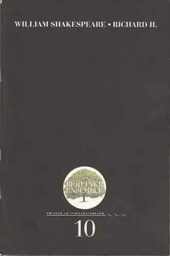 Berliner Ensemble, Theater am Schiffbauerdamm, Jutta Ferbers: Programmheft Nr. 10 Richard II. von William Shakespeare Premiere 30.6.2000. 