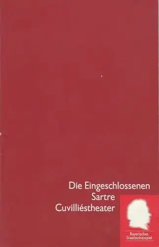 Bayerisches Staatsschauspiel, Eberhard Witt, Thomas Potzger, Erika Fernschild ( Fotografie ): Programmheft Jean-Paul Sartre: Die Eingeschlossenen. Premiere 29. April 1994 Cuvilliestheater Spielzeit 1993 / 94 Nr. 12. 