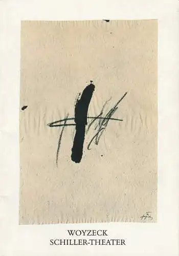 Staatliche Schauspielbühnen Berlin, Heribert Sasse, Knut Boeser, Ekhard Haack, Renata Vatkova, Anneliese Heuer ( Probenfotos ): Programmheft Georg Büchner WOYZECK Premiere 13. Mai 1987 Schiller-Theater Berlin. 