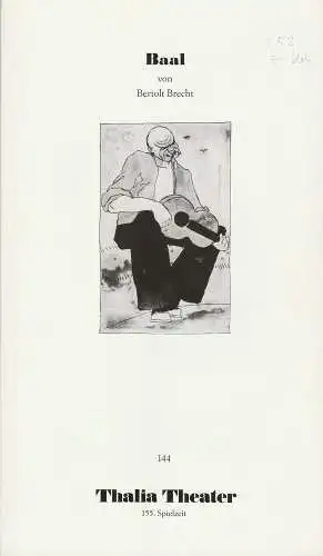 Thalia Theater Hamburg, Jürgen Flimm, Heinz-Werner Köster, Ludwig von Otting, Wolfgang Wiens: Programmheft Bertolt Brecht: BAAL. Premiere 21. März 1998 Spielzeit 1997 / 98 Heft 144. 