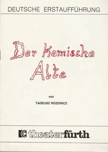 Theater Fürth, Direktion Kraft-Alexander: Programmheft Der komische Alte von Tadeusz Rozewicz. Premiere 17. April 1980. 