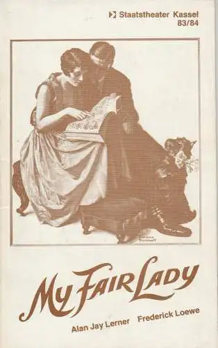 Staatstheater Kassel, Manfred Beilharz, Hans Joachim Schaefer: Programmheft MY FAIR LADY Staatstheater Kassel 1983. 