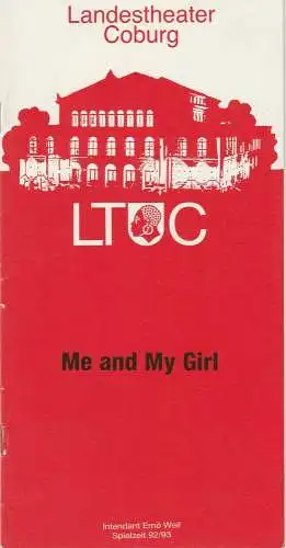 Landestheater Coburg, Ernö Weil, Frank Wilmes, Claus J. Frankl: Programmheft Me and My Girl. Mucial. Premiere 10. Oktober 1992 Spielzeit 1992 / 93. 