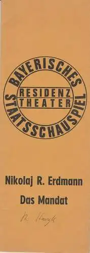 Bayerisches Staatsschauspiel, Residenztheater, Kurt Meisel, Jörg-Dieter Haas, Peter Mertz: Programmheft DAS MANDAT von N. R. Erdmann. Premiere 2. Juni 1973 Spielzeit 1972 / 73 Heft 16. 