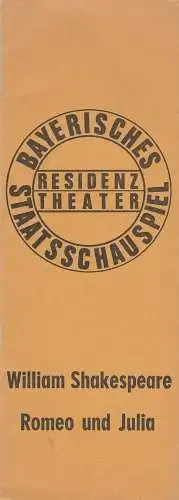 Bayerisches Staatsschauspiel, Residenztheater, Kurt Meisel, Jörg-Dieter Haas, Peter Mertz: Programmheft William Shakespeare ROMEO UND JULIA Residenztheater 1973. 