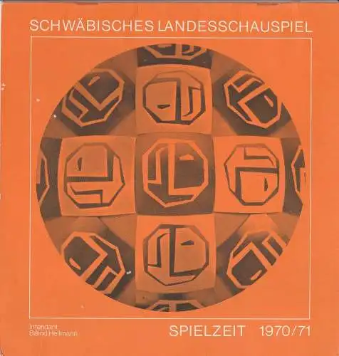Zweckverband Schwäbisches Landesschauspiel Memmingen, Bernd Hellmann, Robert Glass: Programmheft Schwäbisches Landesschauspiel Spielzeit 1970 / 71 Spielzeitheft. 