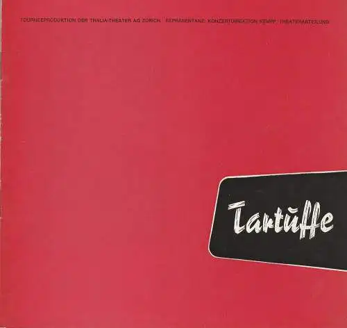 Thalia Theater AG Zürich, Konzertdirektion Kempf: Programmheft TARTUFFE. Komödie von Moliere. 