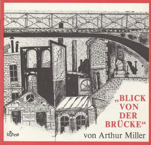 Bühne 64, Jürg Medicus: Programmheft Blick von der Brücke. Schauspiel von Arthur Miller Bühne 64 1971. 