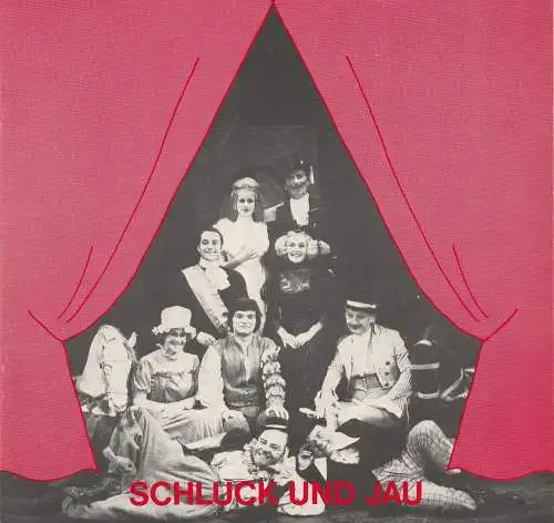 Städtisches Theater Mainz: Programmheft Schluck und Jau. Possenspiel von Gerhart Hauptmann Mainz 1974. 