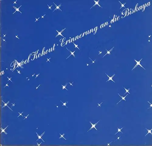 Stadttheater Heilbronn, Klaus Wagner, Manfred Bachmayer: Programmheft Erinnerung an die Biskaya. Tragödie mit Csardas von Pavel Kohout. Premiere 8. März 1986 Spielzeit 1985 / 86 Heft 8. 