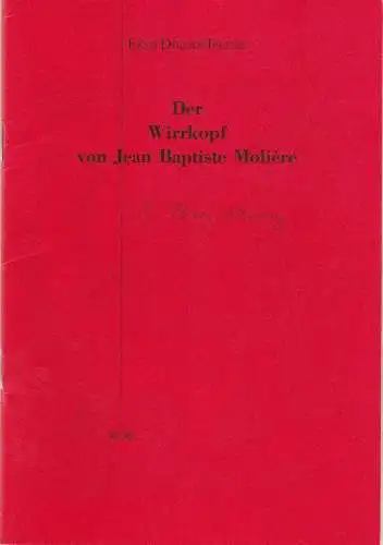 Ernst-Deutsch-Theater, Isabella Vertes-Schütter, Wolfgang Borchert, Jürgen Apel: Programmheft Der Wirrkopf von Jean Baptiste Moliere. Premiere 27. September 1995. 
