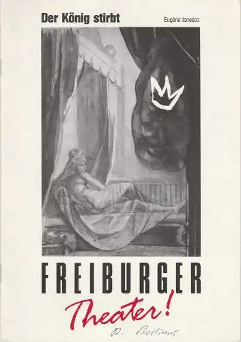 Freiburger Theater, Städtische Bühnen Freiburg, Friedrich Schirmer, Andreas Marber, Carl Georg Hegemann, Stefanie Geiger: Programmheft Der König stirbt. Schauspiel von Eugene Ionesco Premiere 29. Oktober 1989 im Podium. 