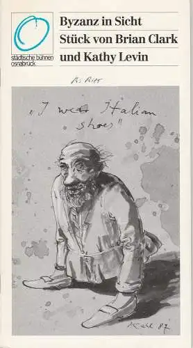 Städtische Bühnen Osnabrück, Erdmut C. August, Burkhard Jellonek: Programmheft Uraufführung BYZANZ IN SICHT Clark / Levin Osnabrück 1989. 