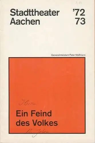 Stadttheater Aachen, Peter Maßmann, Klaus Engeroff: Programmheft Ein Feind des Volkes. Schauspiel von Henrik Ibsen. Premiere 16. Januar 1973 Spielzeit 1972 / 73 Heft 13. 