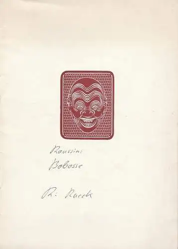 Renaissance-Theater Berlin: Programmheft BOBOSSE. Ein Schauspielerstück von Andre Roussin Spielzeit 1952 / 53. 