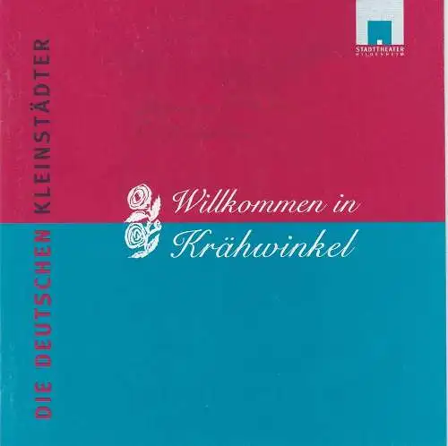 Stadttheater Hildesheim, Urs Bircher, Brigitte Ostermann: Programmheft DIE DEUTSCHEN KLEINSTÄDTER. Premiere 17. Mai 2003 Spielzeit 2002 / 2003 Heft 18. 