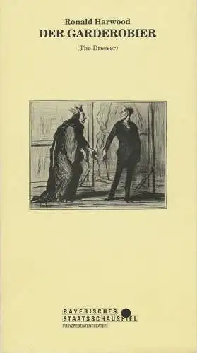 Bayerisches Staatsschauspiel, Prinzregententheater, Günther Beelitz, Guido Huller, Almut Fischer, Silvia Stammen, Wilfried Hösl ( Fotos ): Programmheft Der Garderobier von Ronald Harwood Heft Nr. 73. 