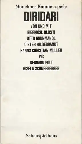 Münchner Kammerspiele, Schauspielhaus, Dieter Dorn, Hans-Joachim Ruckhäberle: Programmheft DiriDari Münchner Kammerspiele Gerhard Polt Biermösl Blos´n 1988. 