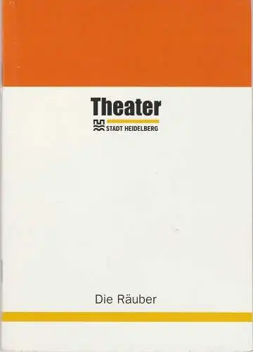 Theater der Stadt Heidelberg, Günther Beelitz, Guido Huller, Maike Lührs: Programmheft DIE RÄUBER. Ein Schauspiel von Friedrich Schiller. Premiere 1. Oktober 2000. 
