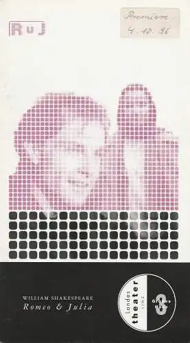 Landestheater Linz, Roman Zeilinger, Martina Sega: Programmheft William Shakespeare: Romeo & Julia Landestheater Linz 1996. 