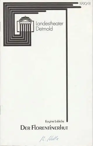 Landestheater Detmold, Ulf Reiher, Norbert Ebel: Programmheft Eugene Labiche DER FLORENTINERHUT. Premiere 26. Mai 1991 Spielzeit 1990 / 91 Heft 15 Spielzeit 1991 / 92 Heft 1. 