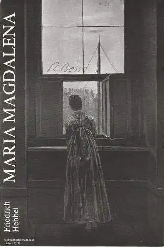 Nationaltheater Mannheim, Arnold Petersen, Ursula Rühe: Programmheft Maria Magdalena von Friedrich Hebbel Spielzeit 1975 / 76 Nr. 21. 
