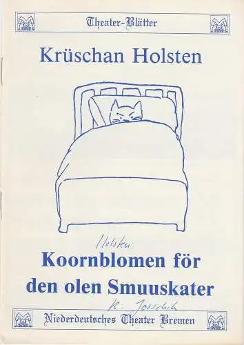 Niederdeutsches Theater Bremen, Walter Ernst, Wolfgang Rostock: Programmheft Koornblomen för den olen Smuuskater. Komödie von Krüschan Holsten. 
