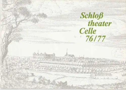 Schloßtheater Celle: Programmheft Richard Brinsley Sheridan: Die Lästerschule Celle 1977. 