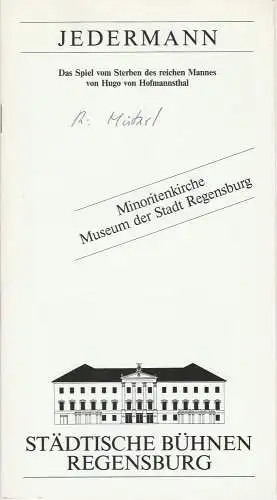 Städtische Bühnen Regensburg, Marietheres List, Christa-Renate Thutewohl: Programmheft JEDERMANN. Premiere 8. Juli 1989 Minoritenkirche Museum der Stadt Regensburg Spielzeit 1988 / 89 Heft 18. 