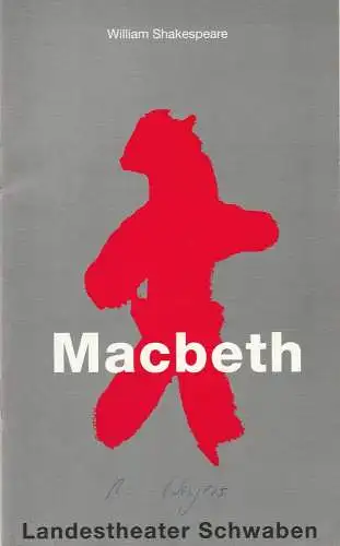 Landestheater Schwaben, Norbert Hilchenbach, Klaus Fumy: Programmheft MACBETH von William Shakespeare. Premiere 16. September 1995 Spielzeit 1995 / 96 Heft 1. 