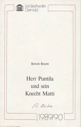 Landestheater Detmold, Ulf Reiher, Susanne Springer: Programmheft Bertolt Brecht Herr Puntila und sein Knecht Matti. Premiere 22. April 1990 Spielzeit 1989 / 90 Heft 16. 