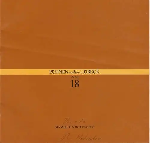 Bühnen der Hansestadt Lübeck, Hans Thoenies, Gert Müller: Programmheft Dario Fo: Bezahlt wird nicht! Premiere 17. Mai 1980 Kammerspiele Spielzeit 1979 / 80 Heft 18. 