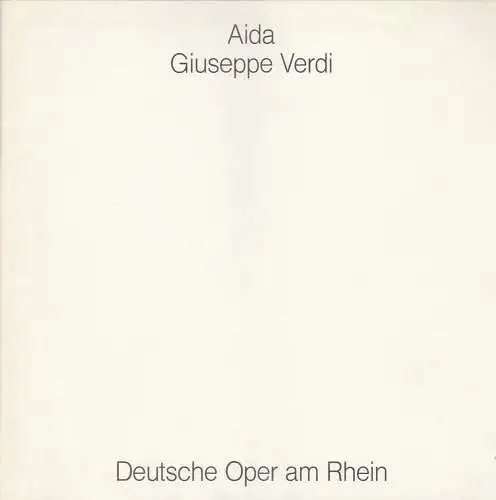 Deutsche Oper am Rhein, Kurt Horres, Günther W. Weißenborn, Gerda Zientek: Programmheft AIDA Oper von Giuseppe Verdi Premiere 29. September 1989 Opernhaus Düsseldorf. 