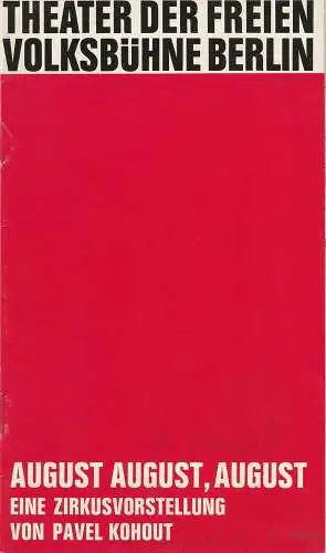 Theater Freie Volksbühne Berlin, Horst Balzer: Programmheft August August, August. Eine Zirkusvorstellung von Pavel Kohout. Premiere 2. Juni 1973  Spielzeit 1972 / 73 Heft 7. 
