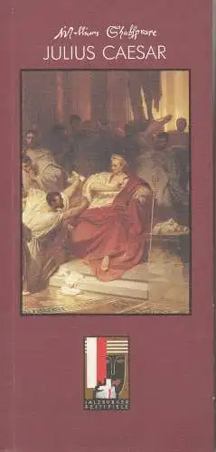 Salzburger Festspiele 1992, Gundl Hradil, Dieter Sturm, Wolfgang Wiens: Programmheft William Shakespeare: Julius Caesar Premiere 26. Juli 1992 Felsenreitschule. 