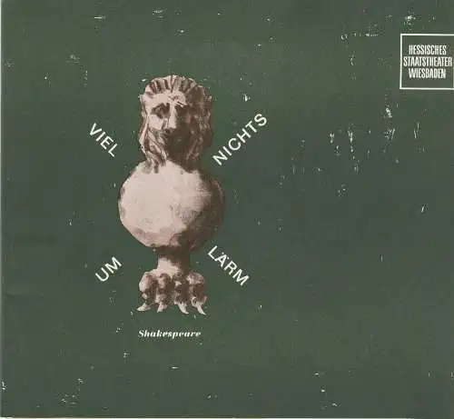 Hessisches Staatstheater Wiesbaden, Claus Helmut Drese, Rolf Hasselbrink: Programmheft Viel Lärm um nichts. Lustspiel von William Shakespeare Spielzeit 1963 / 64 Heft 26. 