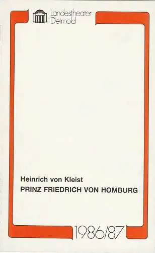 Landestheater Detmold, Gerd Nienstedt, Bruno Scharnberg: Programmheft Heinrich von Kleist Prinz Friedrich von Homburg Premiere 28. März 1987 Spielzeit 1986 / 87 Heft 19. 