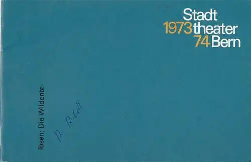 Stadttheater Bern, Walter Oberer, Walter Boris Fischer, Martin Dreier, Ursula Werdenberg: Programmheft Henrik Ibsen DIE WILDENTE Stadttheater Bern 1974. 