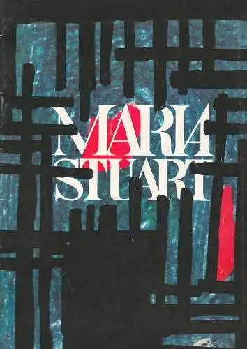 Deutsches Theater München, Paul Wolz, Neues Theater München, Christian Dorn, Wilfried Schön, Theatergemeinde München: Programmheft MARIA STUART Friedrich Schiller Deutsches Theater München 1966. 