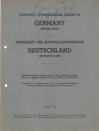 Kontrollkommission Britische Zone: Control Commission Gazette GERMANY British Zone Part VI Amtsblatt der Kontrollkomission DEUTSCHLAND Britische Zone. 