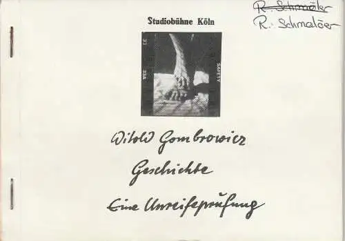 Studiobühne Köln, Elke Luhmann: Programmheft Witold Gombrowicz: Geschichte. Eine Unreifeprüfung. Premiere 9. Oktober 1986. 