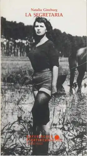 Bayerisches Staatsschauspiel, Residenztheater München, Günther Beelitz, Guido Huller: Programmheft La Segretaria Komödie von Natalia Ginzburg Residenztheater 1992. 