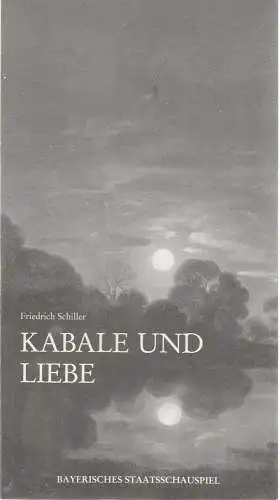 Bayerisches Staatsschauspiel, Residenztheater München, Günther Beelitz, Wilfried Hösl ( Fotos ), Rüdiger Meinel: Programmheft Kabale und Liebe von Friedrich Schiller Premiere 27. September 1986 Residenztheater Spielzeit 1986 / 87 Heft 1. 