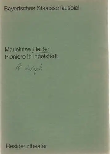 Bayerisches Staatsschauspiel, Residenztheater, Helmut Henrichs, Florian Mercker, Urs Jenny, Hannelore Voigt ( Fotos ): Programmheft Pioniere in Ingolstadt Marieluise Fleißer Residenztheater 1970. 