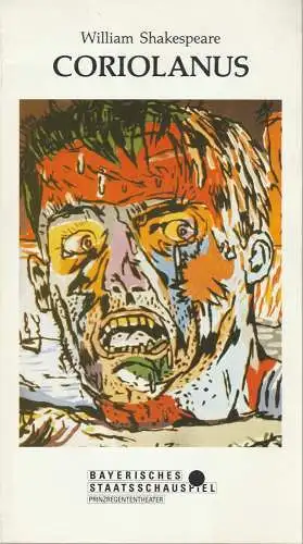 Bayerisches Staatsschauspiel, Günther Beelitz, Günther Erken, Silvia Bauer, Wilfried Hösl ( Fotos ): Programmheft CORIOLANUS von William Shakespeare Premiere 13. Juli 1991 Prinzregententheater Heft Nr. 74 Spielzeit 1990 / 91. 